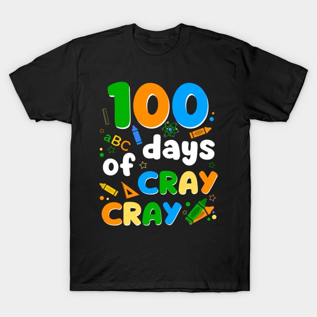 100 Days of Cray Pencils Cray T-Shirt by JustBeSatisfied